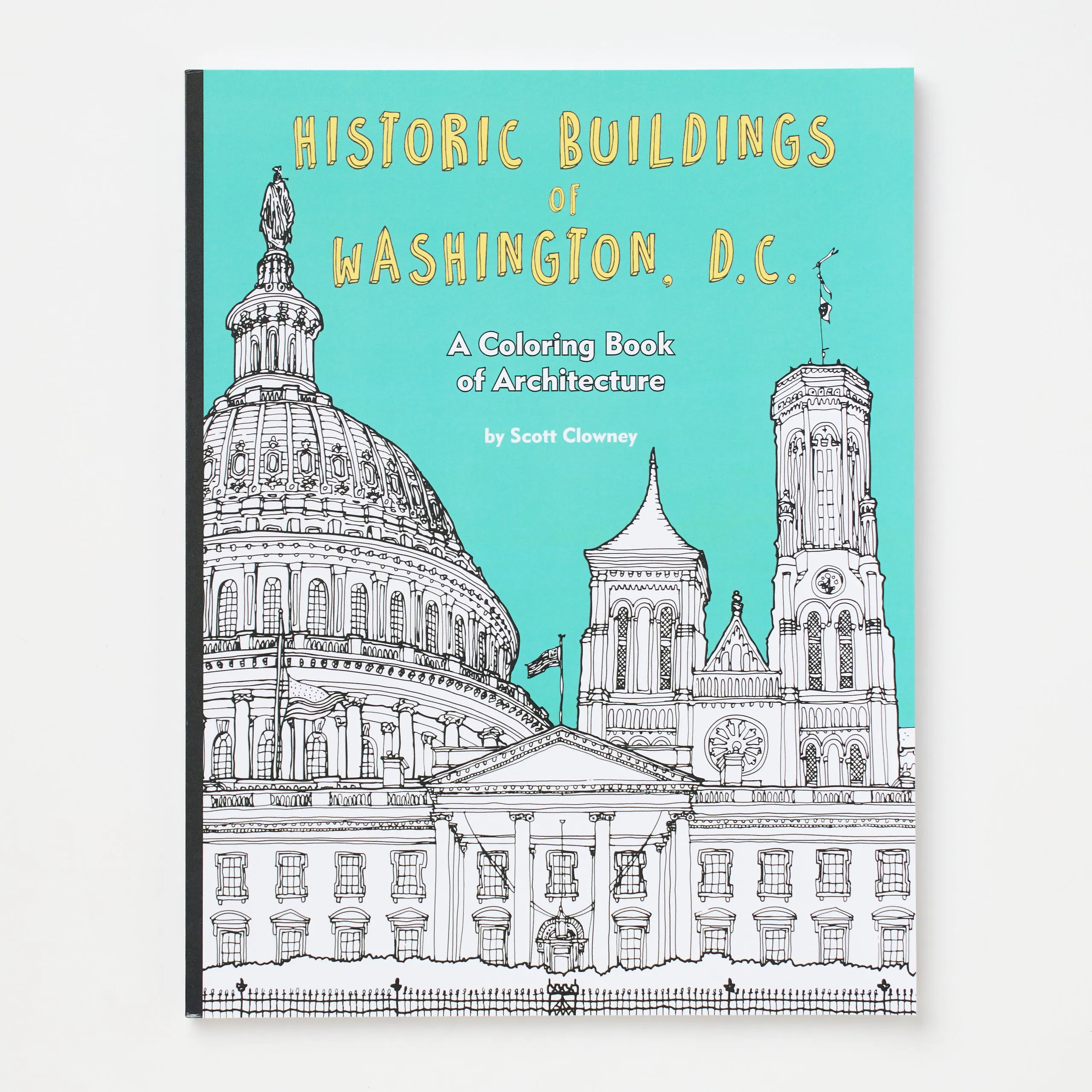 Historic Buildings of Washington. D.C.: A Coloring Book of Architecture